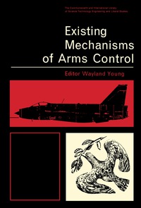 Omslagafbeelding: Existing Mechanisms of Arms Control 9781483213484