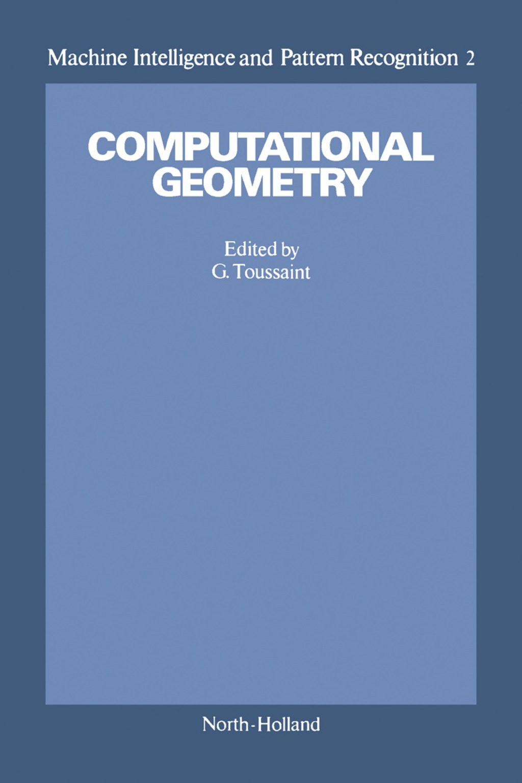 Machine Intelligence and Pattern Recognition (eBook)