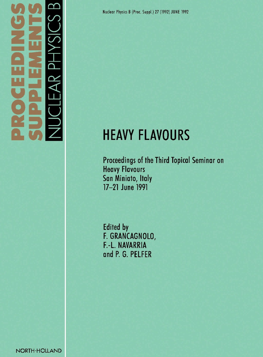 Heavy Flavours Proceedings of the Third Topical Seminar on Heavy Flavours