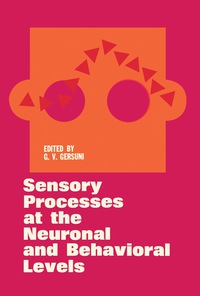 Omslagafbeelding: Sensory Processes at the Neuronal and Behavioral Levels 9780122813504