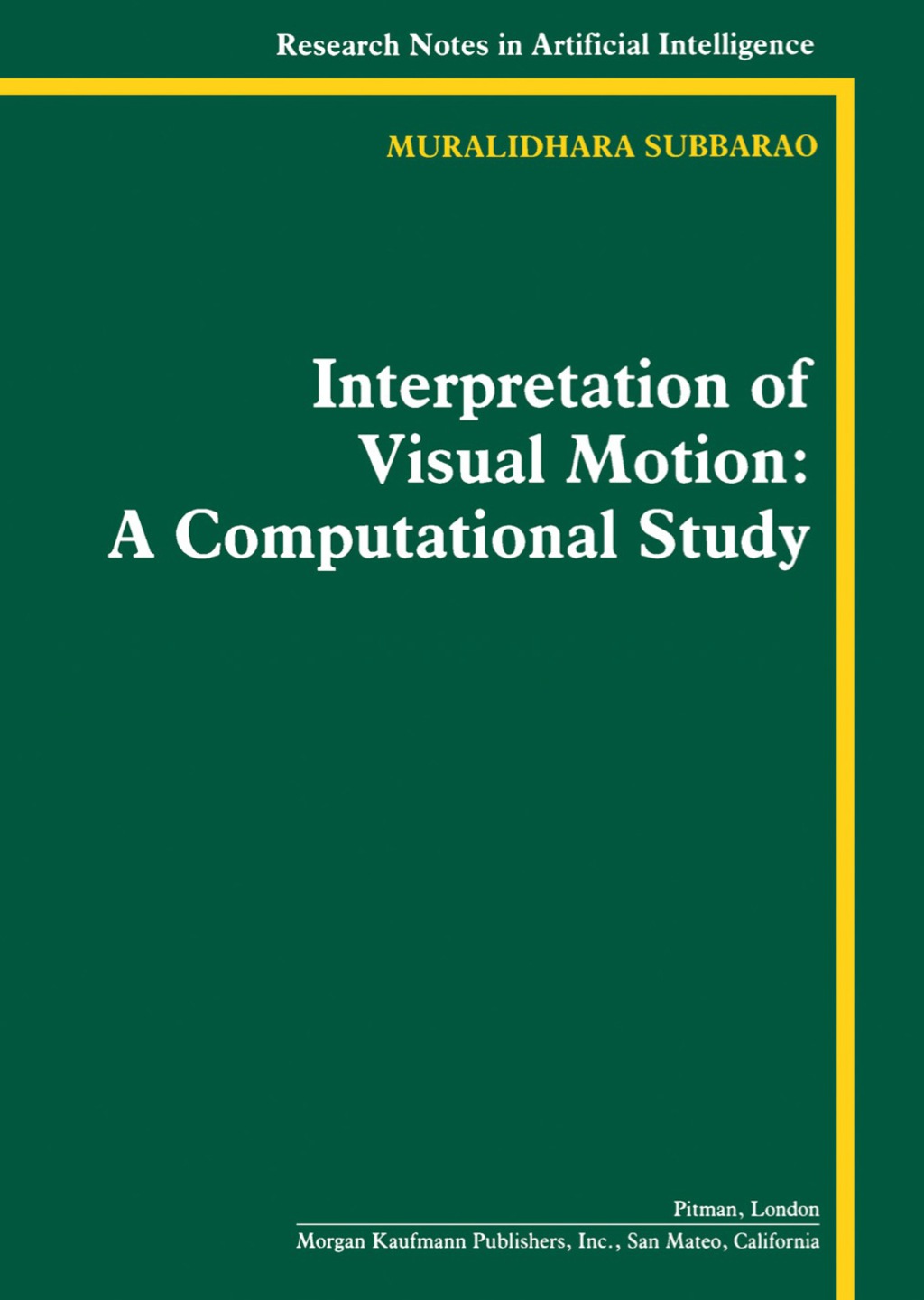 Interpretation of Visual Motion A Computational Study