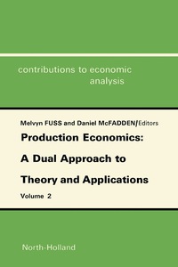 صورة الغلاف: Production Economics: A Dual Approach to Theory and Applications 9780444850133