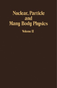 Omslagafbeelding: Nuclear, Particle and Many Body Physics 9780125082020