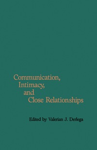 Immagine di copertina: Communication, Intimacy, and Close Relationships 9780122108402