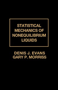 Imagen de portada: Statistical Mechanics of Nonequilibrium Liquids 9780122440908