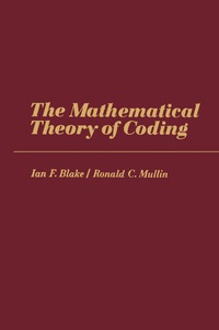 Cover image: The Mathematical Theory of Coding 9780121035501