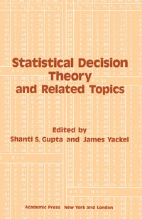 صورة الغلاف: Statistical Decision Theory and Related Topics 9780123075505