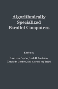 Cover image: Algorithmically Specialized Parallel Computers 9780126541304