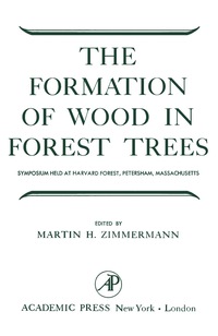 Cover image: The Formation of Wood in Forest Trees 9781483229317