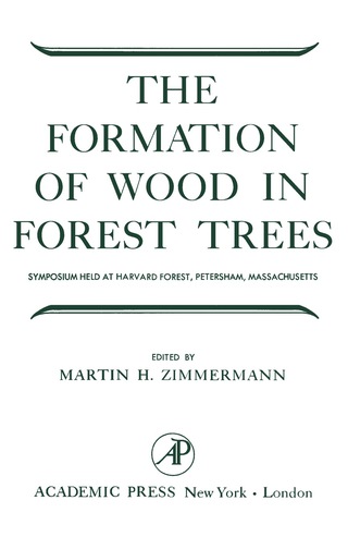 Cover image: The Formation of Wood in Forest Trees 9781483229317