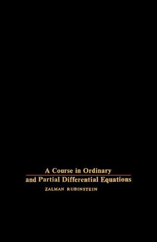 Cover image: A Course in Ordinary and Partial Differential Equations 9781483230986
