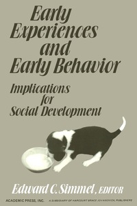 صورة الغلاف: Early Experiences and Early Behavior 9780126440805