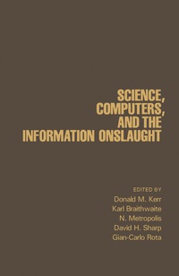 Omslagafbeelding: Science, Computers, and the Information Onslaught 9780124049703