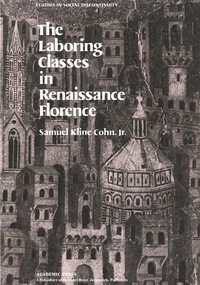 Cover image: The Laboring Classes in Renaissance Florence 9780121791803