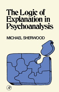Imagen de portada: The Logic of Explanation in Psychoanalysis 9781483232997