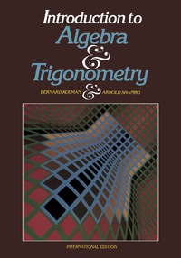 صورة الغلاف: Introduction to Algebra and Trigonometry 9780124178304
