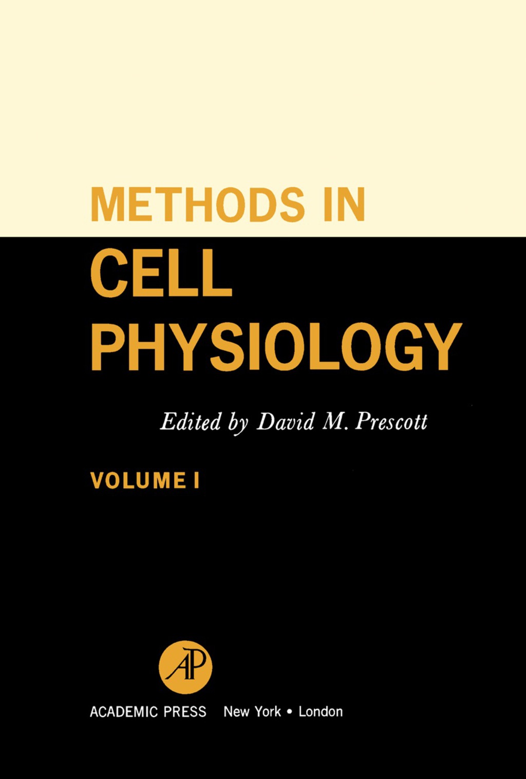 Methods in Cell Physiology Volume I