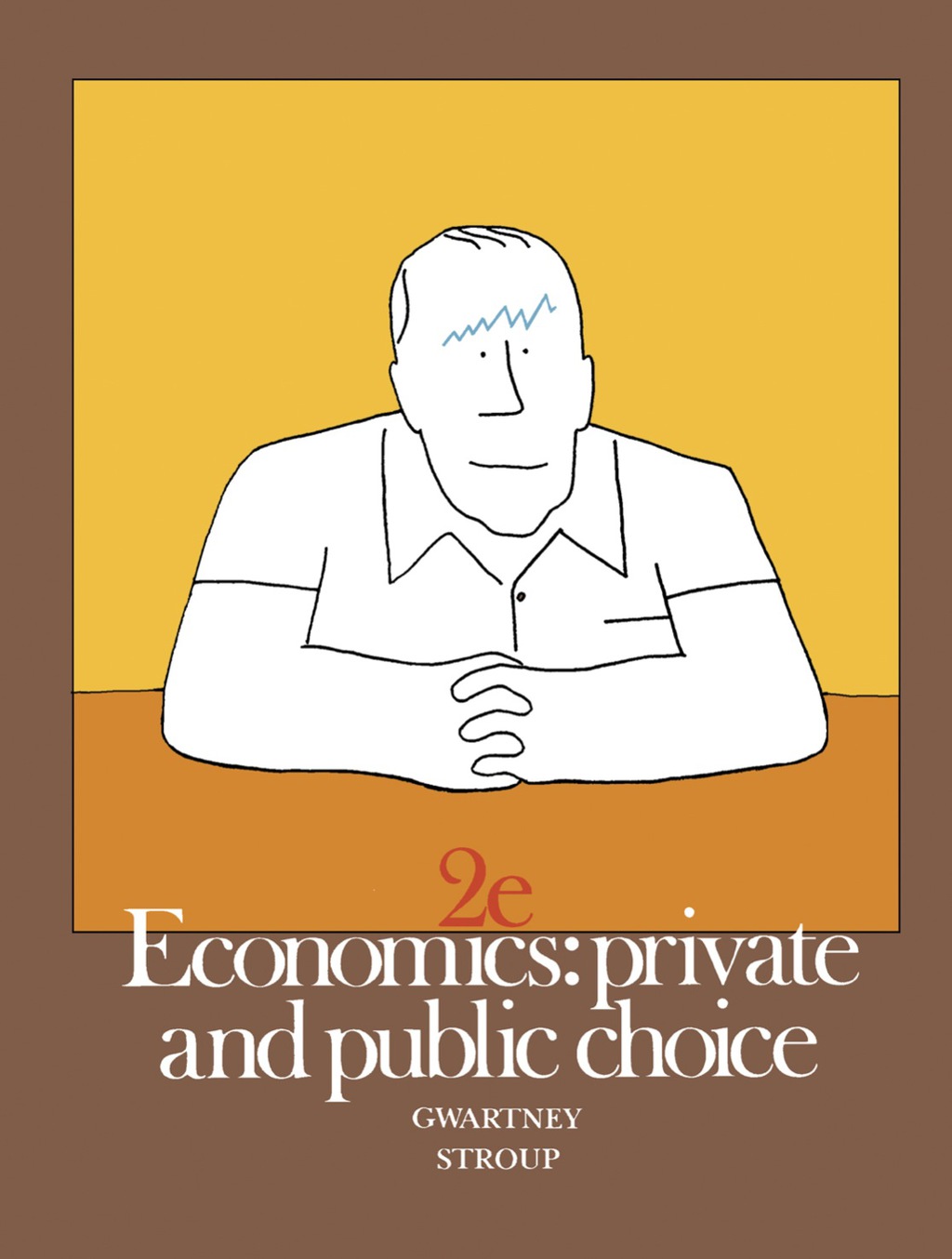 Economics Private and Public Choice 2nd Edition
