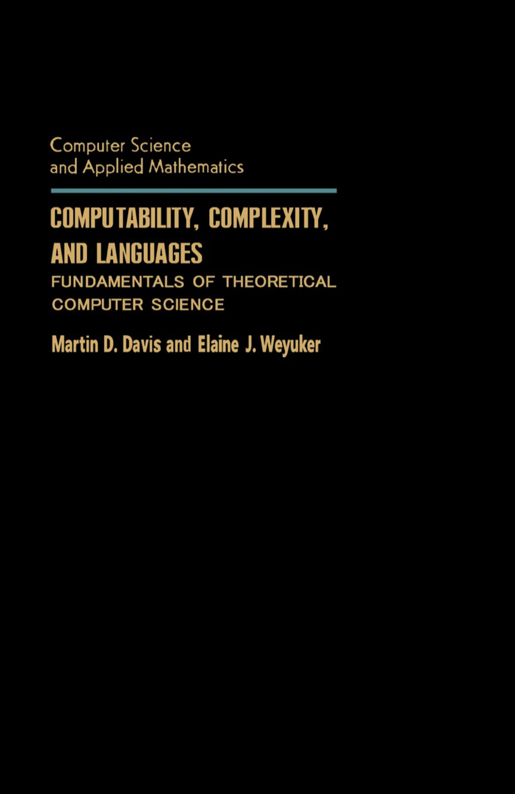 Computability, Complexity, and Languages Fundamentals of Theoretical Computer Science