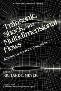 صورة الغلاف: Transonic, Shock, and Multidimensional Flows 9780124932807
