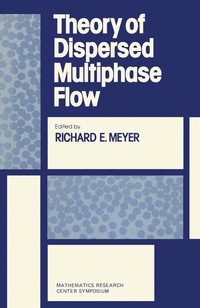 表紙画像: Theory of Dispersed Multiphase Flow 9780124931206