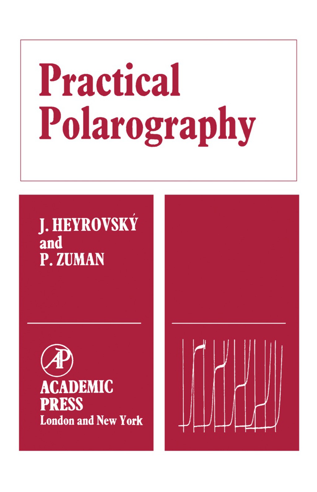 Practical Polarography An Introduction for Chemistry Students