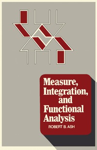 Imagen de portada: Measure, Integration, and Functional Analysis 9780120652600