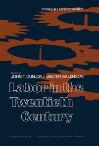 Omslagafbeelding: Labor in the Twentieth Century 9780122243509