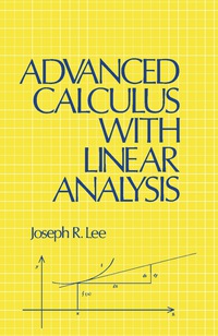 صورة الغلاف: Advanced Calculus with Linear Analysis 9780124407503