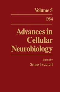 صورة الغلاف: Advances in Cellular Neurobiology: Volume 5 9780120083053