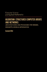 Titelbild: Algorithm-Structured Computer Arrays and Networks 9780127069609
