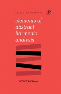 Cover image: Elements of Abstract Harmonic Analysis 9781483256788