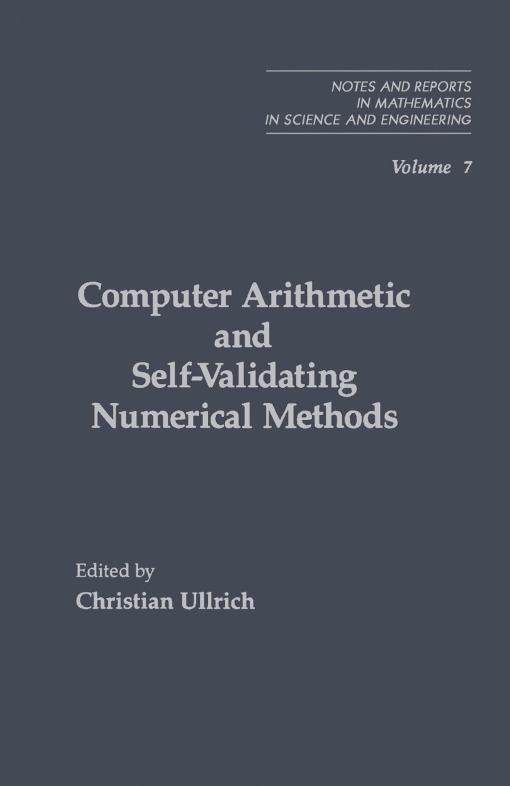 Computer Arithmetic and Self-Validating Numerical Methods (eBook)