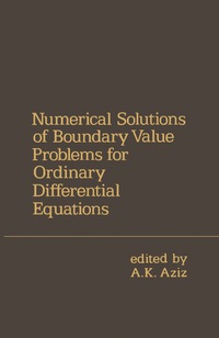 صورة الغلاف: Numerical Solutions of Boundary Value Problems for Ordinary Differential Equations 9780120686605