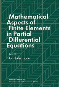 Titelbild: Mathematical Aspects of Finite Elements in Partial Differential Equations 9780122083501