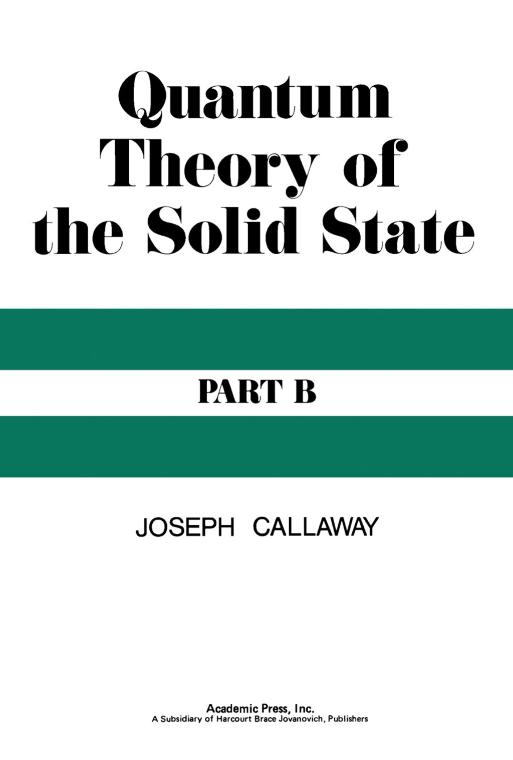 Quantum Theory of the Solid State Volume 2
