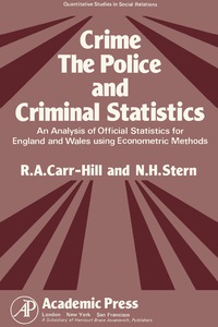 Omslagafbeelding: Crime, the Police and Criminal Statistics 9780121603502