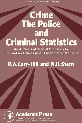 Cover image: Crime, the Police and Criminal Statistics 9780121603502