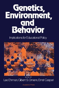 Cover image: Genetics, Environment, and Behavior 9780122334504