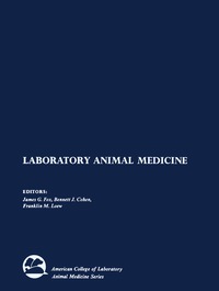 صورة الغلاف: Laboratory Animal Medicine 9780122636202