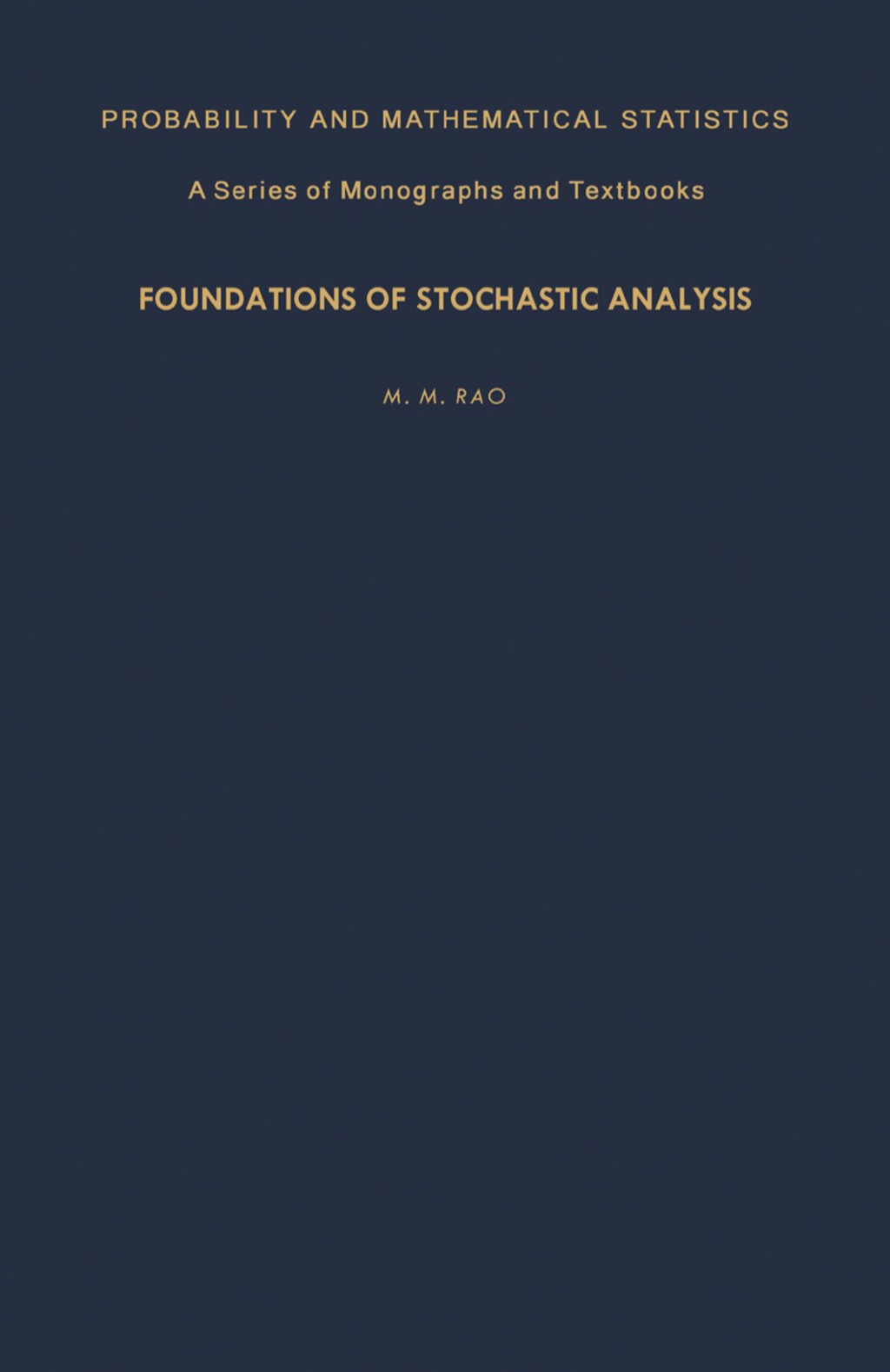 Foundations of Stochastic Analysis
