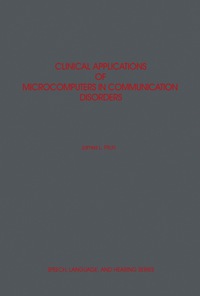 صورة الغلاف: Clinical Applications of Microcomputers in Communication Disorders 9780122577567