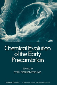 Omslagafbeelding: Chemical Evolution of the Early Precambrian 9780125613606