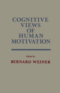 صورة الغلاف: Cognitive Views of Human Motivation 9780127419503