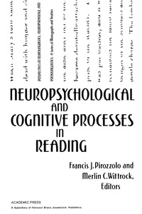 Cover image: Neuropsychological and Cognitive Processes in Reading 9780121850302
