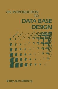 表紙画像: An Introduction to Data Base Design 9780126168709