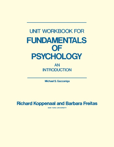 Unit Workbook for Fundamentals of Psychology: An Introduction - FULL INSTANT DOWNLOAD | PDF DOCX EPUB