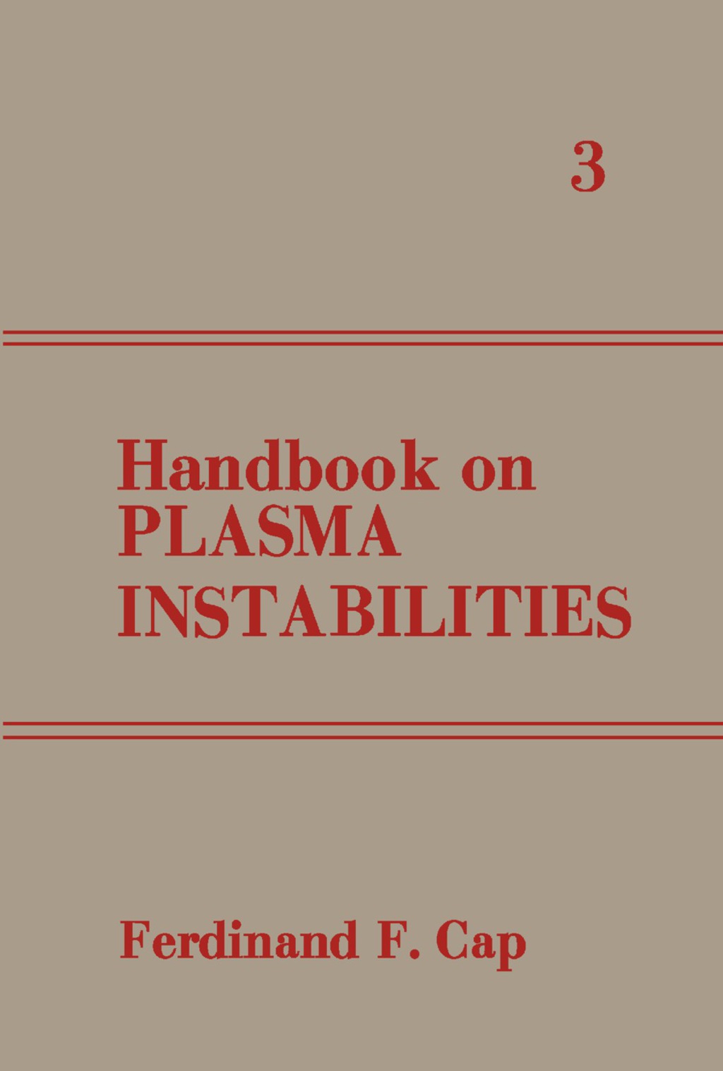 Handbook on Plasma Instabilities Volume 3