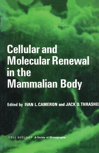 Imagen de portada: Cellular and Molecular Renewal in the Mammalian Body 9780121569402