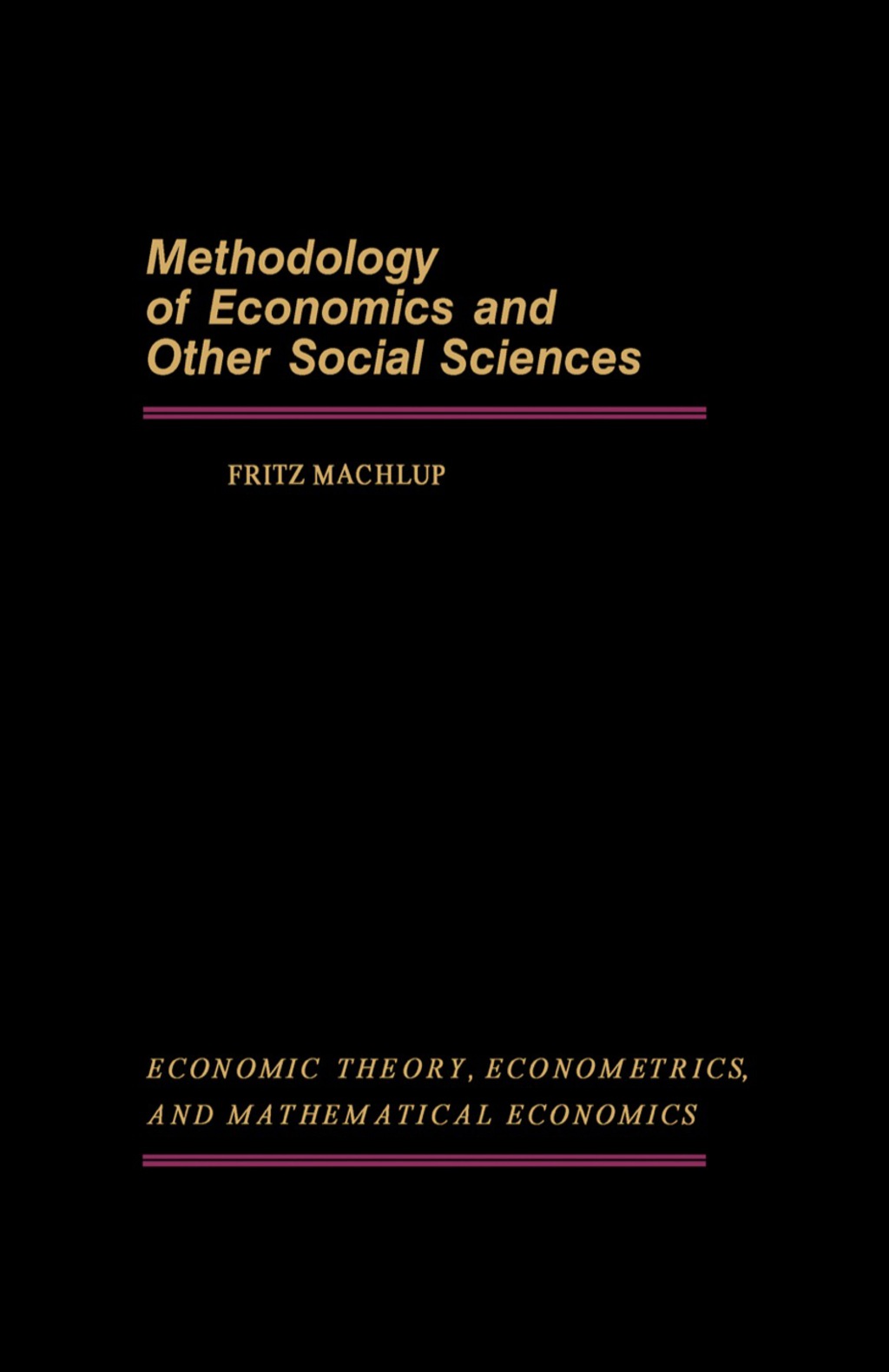 Methodology of Economics and Other Social Sciences